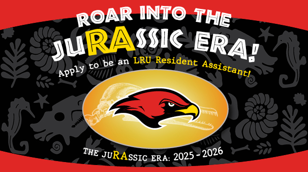 Roar into the Jurassic Era! Apply to be an LRU Resident Assistant!